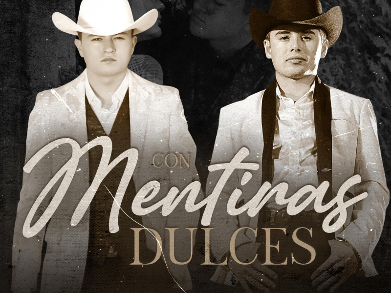 Con Mentiras Dulces (Single)