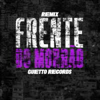 FRENTE DO MORRÃO (Remix) (Single)