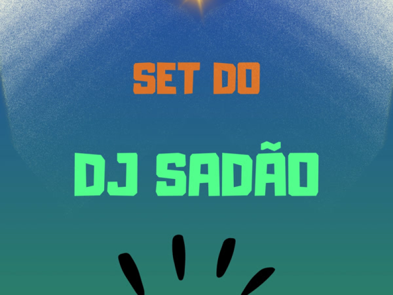 Set do DJ Sadão (Single)