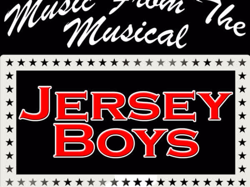 Music from the Musical: Jersey Boys