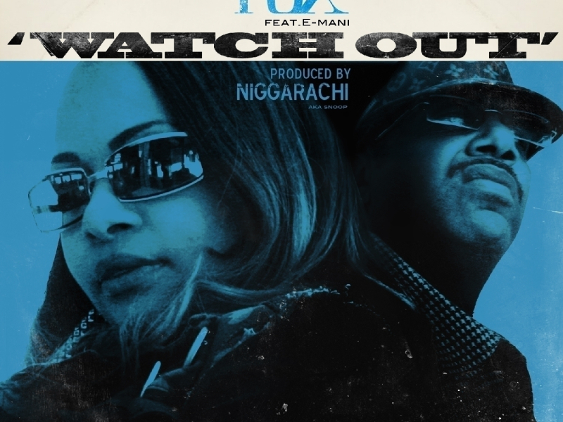 Watch Out (feat. E-Mani)