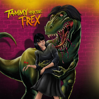 Tammy and the T-Rex (Single)