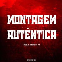 MONTAGEM AUTÊNTICA (Single)