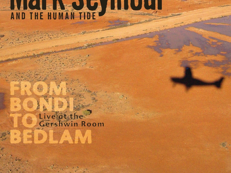 From Bondi To Bedlam