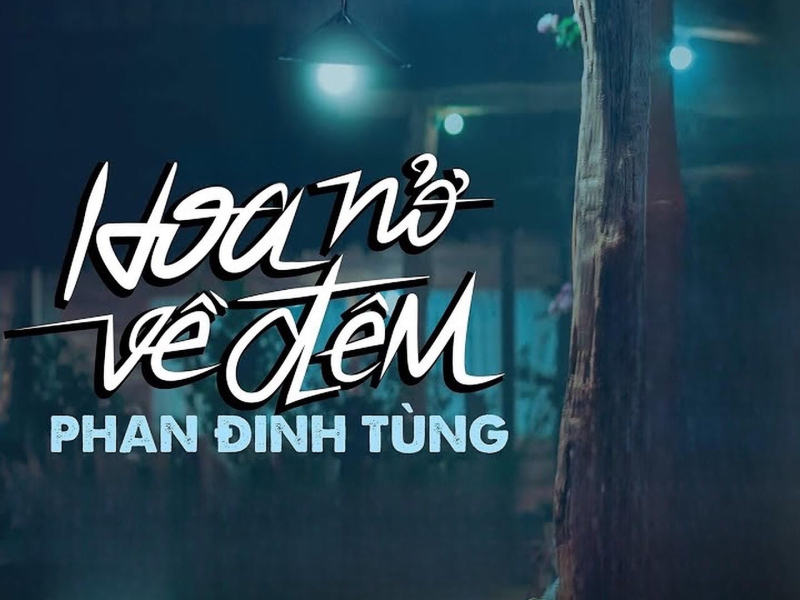 Hoa Nở Về Đêm (Single)
