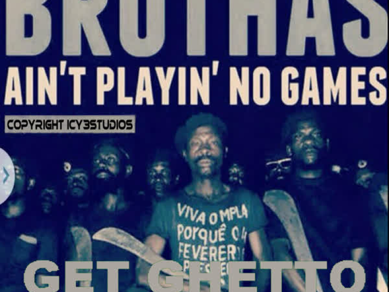Get Ghetto (Single)