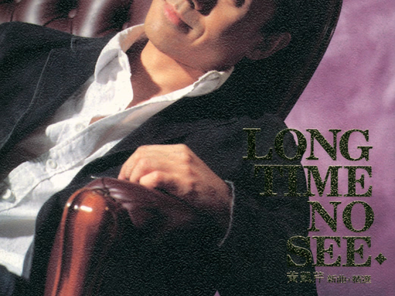 Long Time No See New Songs +  Best Collections