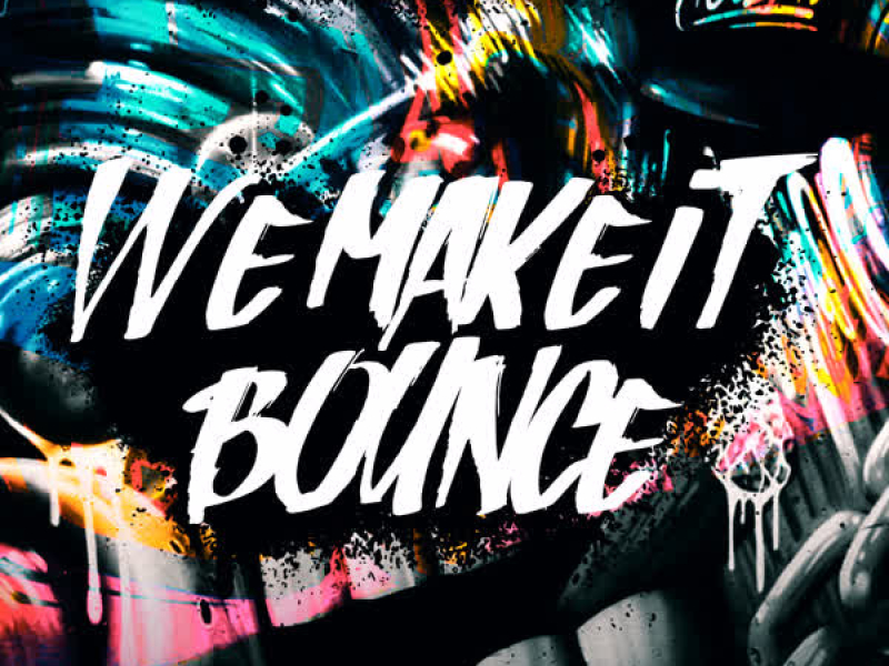 We Make It Bounce (Single)