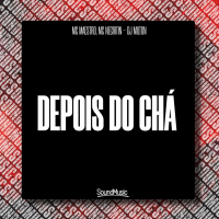 DEPOIS DO CHÁ (Single)