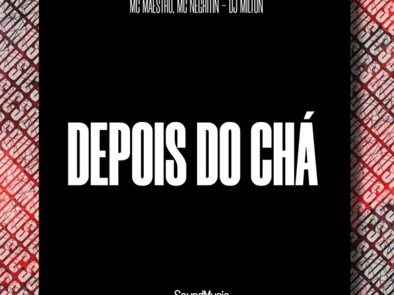 DEPOIS DO CHÁ (Single)