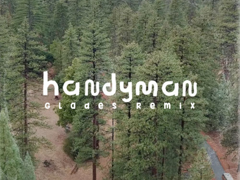 Handyman (Glades Remix)