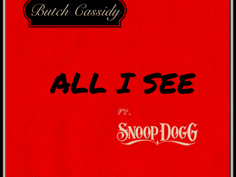 All I See (feat. Snoop Dogg)