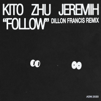 Follow (Dillon Francis Remix) (Single)