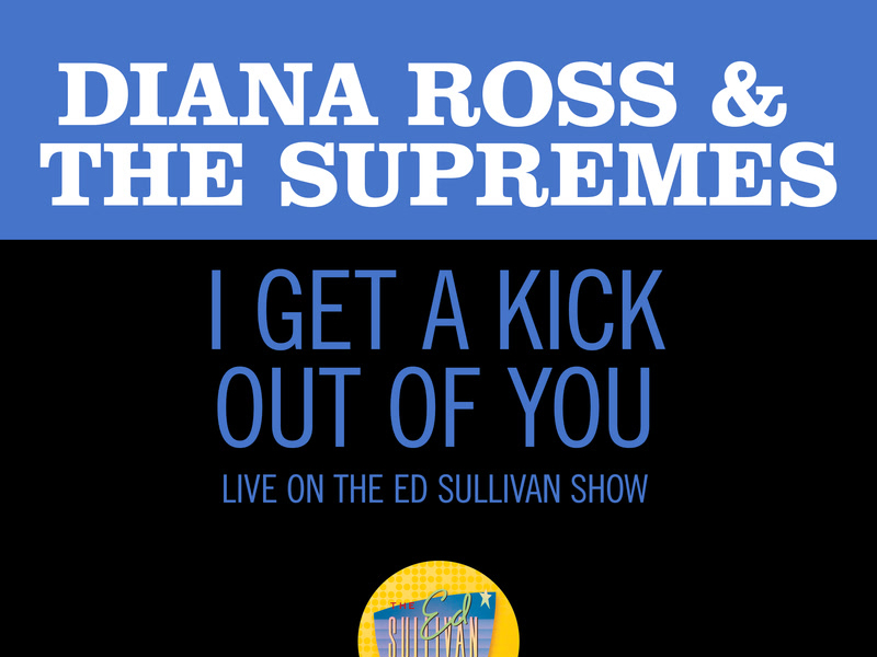 I Get A Kick Out Of You (Live On The Ed Sullivan Show, January 5, 1969) (Single)