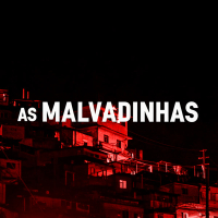 AS MALVADINHAS (Single)