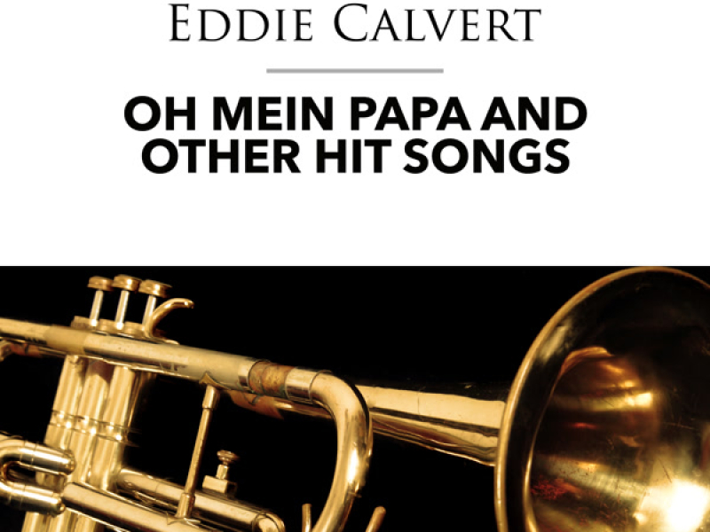 Oh Mein Papa and other Hit Songs