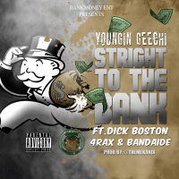 Bankmoney Ent. Presents: Straight to the Bank (feat. Dick Boston, 4rax & Bandaide) (Single)