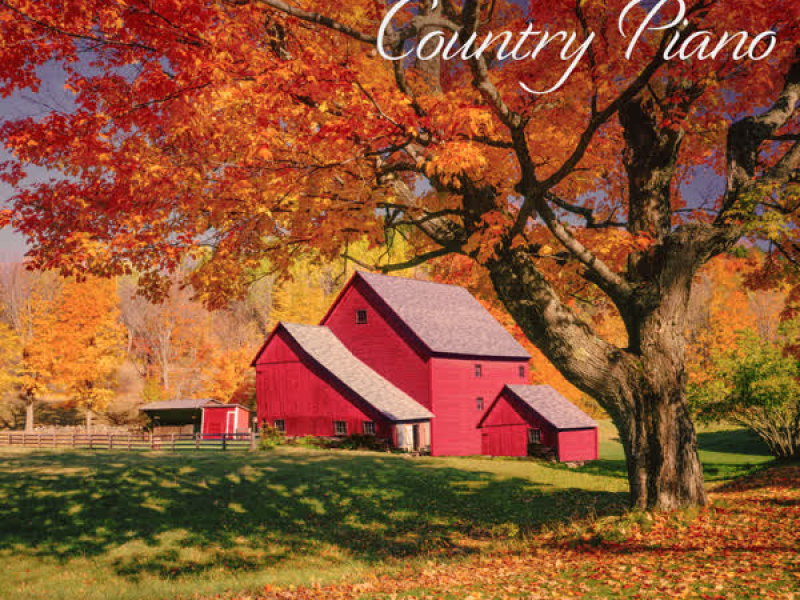 Country Piano: Classic Country Covers On Acoustic Piano