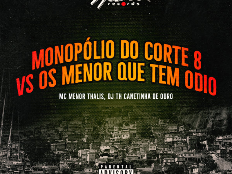 Monopólio Do Corte 8 Vs Os Menor Que Tem Ódio (Single)