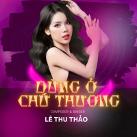 Dừng Ở Chữ Thương (Single)