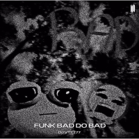 FUNK BAD DO BAD (EP)