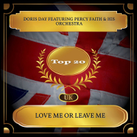 Love Me Or Leave Me (UK Chart Top 20 - No. 20) (Single)