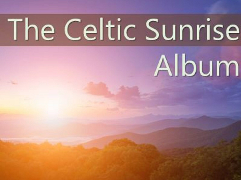 The Celtic Sunrise Album