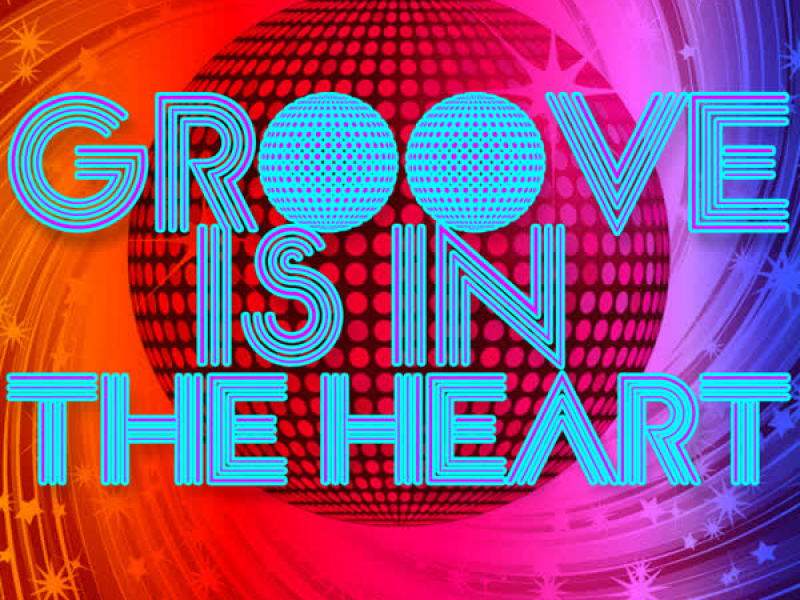 Groove Is in the Heart