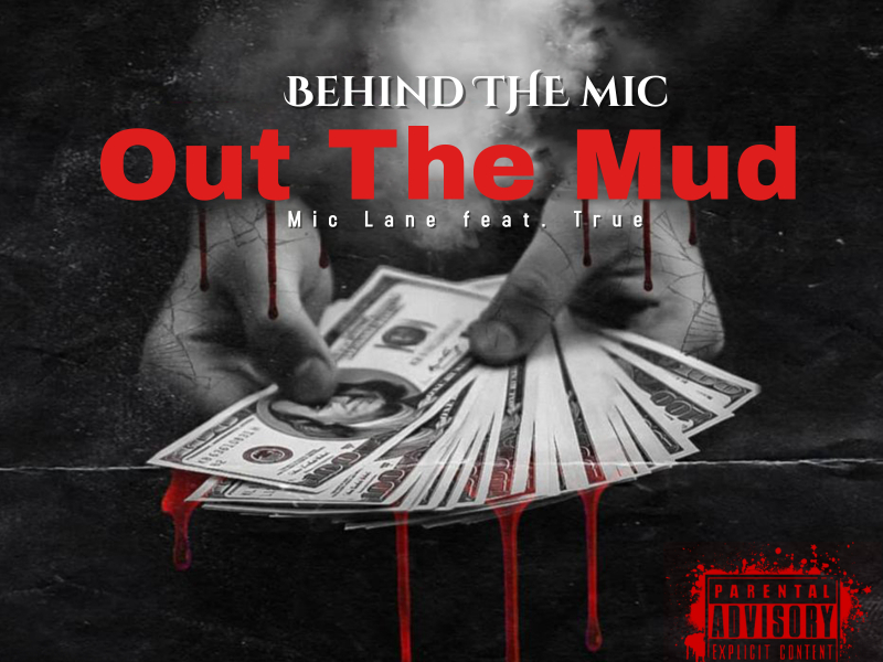 Out The Mud (feat. True)