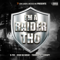 I'm A Raider Tho (feat. Keak Da Sneak, Yukmouth & Kurupt) (Single)