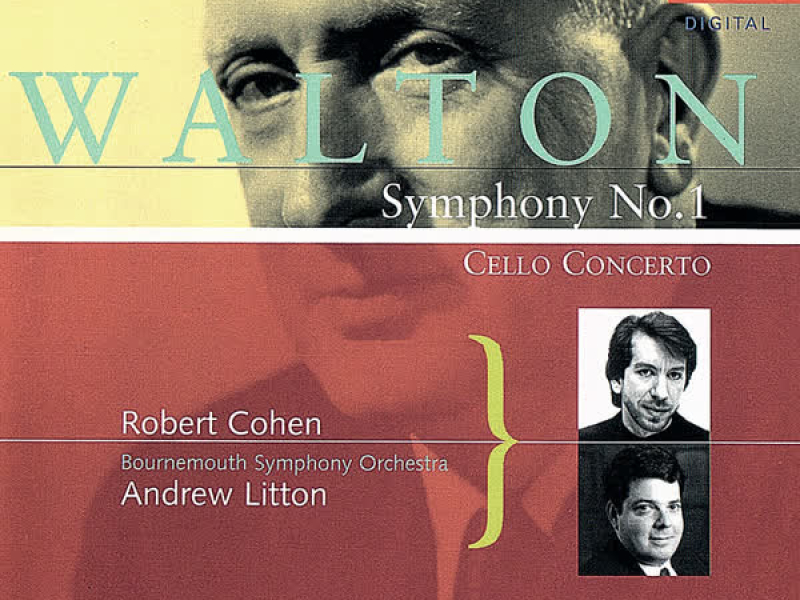 Walton: Cello Concerto; Symphony No. 1