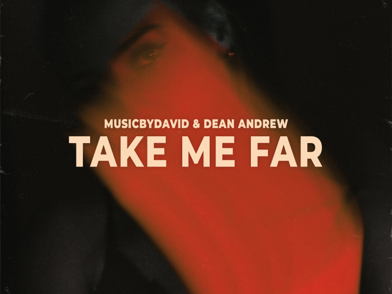 Take Me Far (Single)