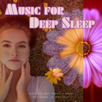 Music for Deep Sleep: Relaxing Sleep Music, Treatment of Insomnia Sleep Disorder and Stress Relief (Single)