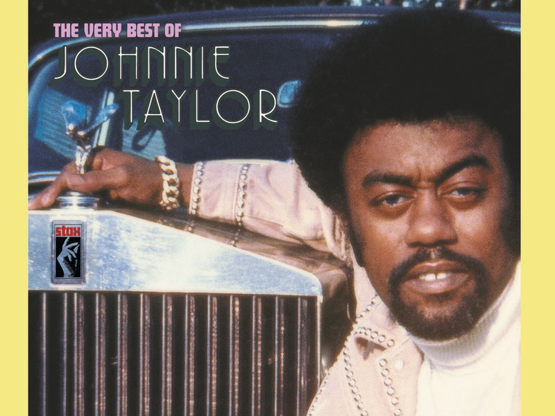 The Very Best Of Johnnie Taylor
