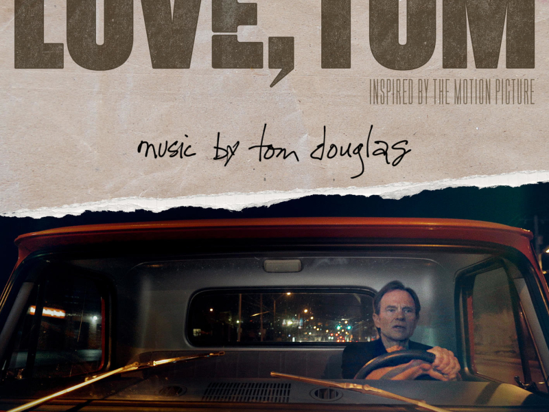 Love, Tom (Inspired By The Motion Picture)