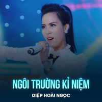 Ngôi Trường Kỉ Niệm (Single)