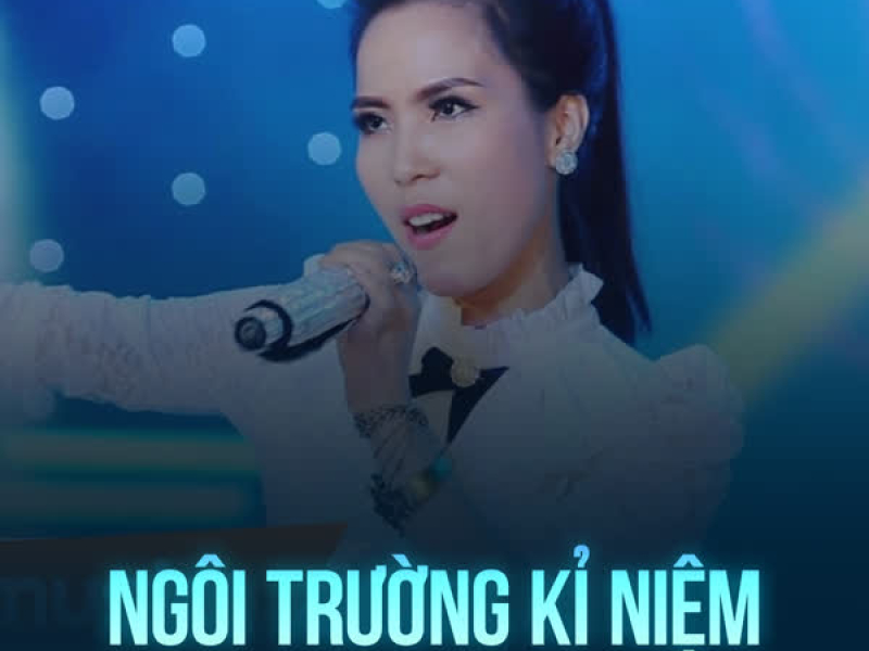 Ngôi Trường Kỉ Niệm (Single)