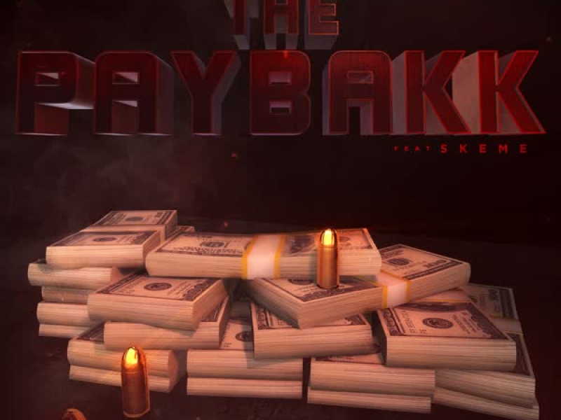 PayBakk (feat. Skeme) (Single)