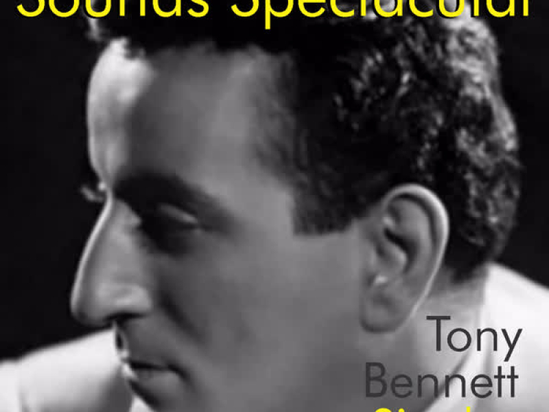 Sounds Spectacular: Tony Bennett Singles Volume 2