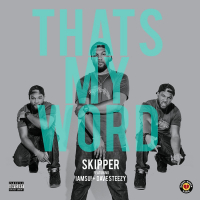 That's My Word (feat. IamSu! & Dave Steezy)