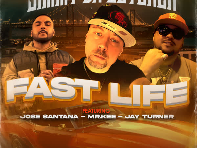 FAST LIFE (feat. Jose Santana, Mr.Kee & Jay Turner) (Single)