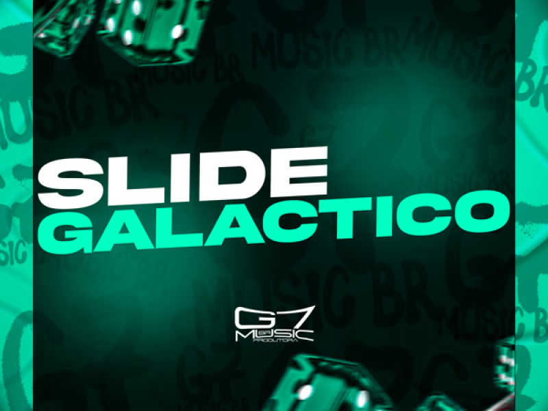 Slide Galatico (Single)