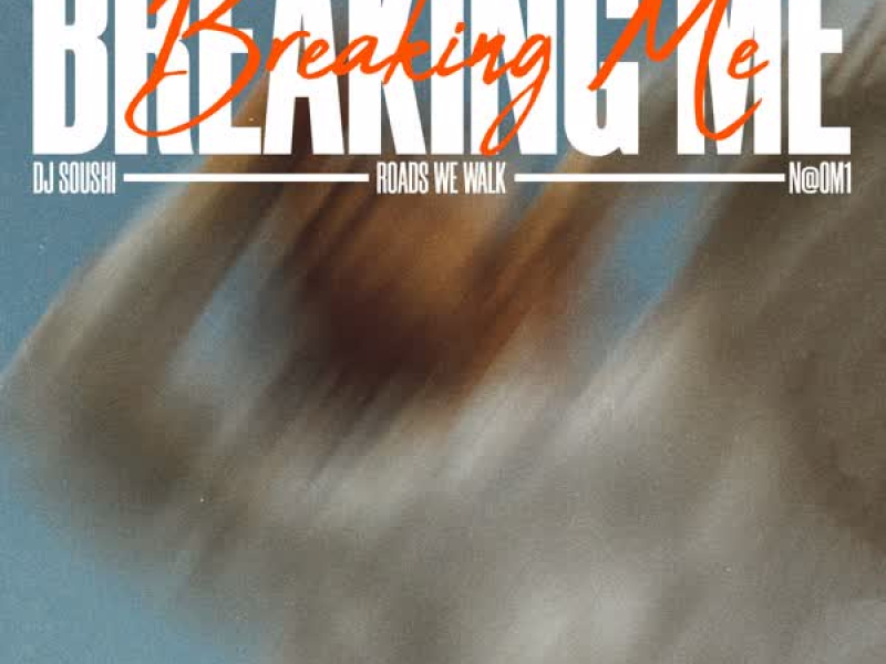 Breaking Me (Single)