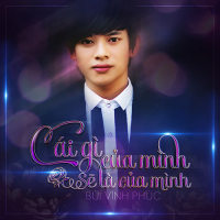 Cái Gì Của Mình Sẽ Là Của Mình (Single)