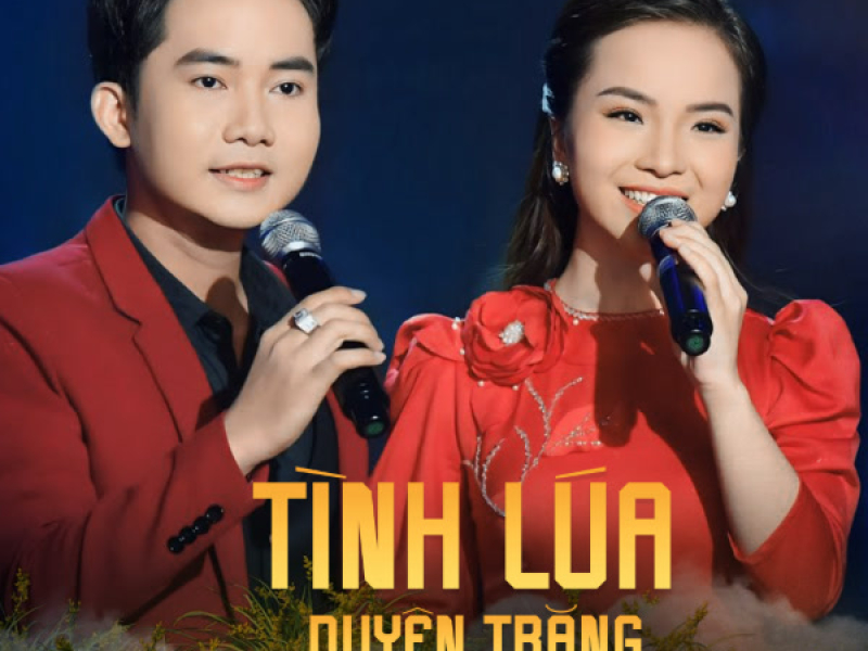 Tình Lúa Duyên Trăng (Single)
