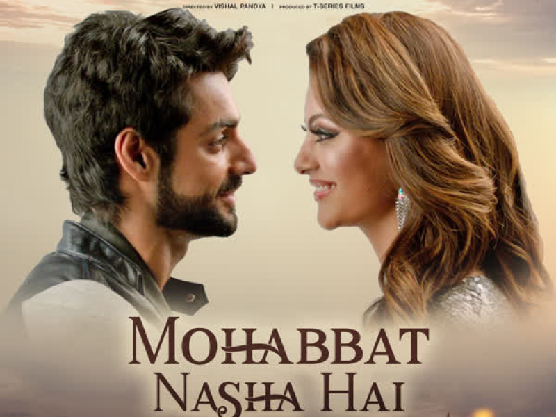 Mohabbat Nasha Hai (From 