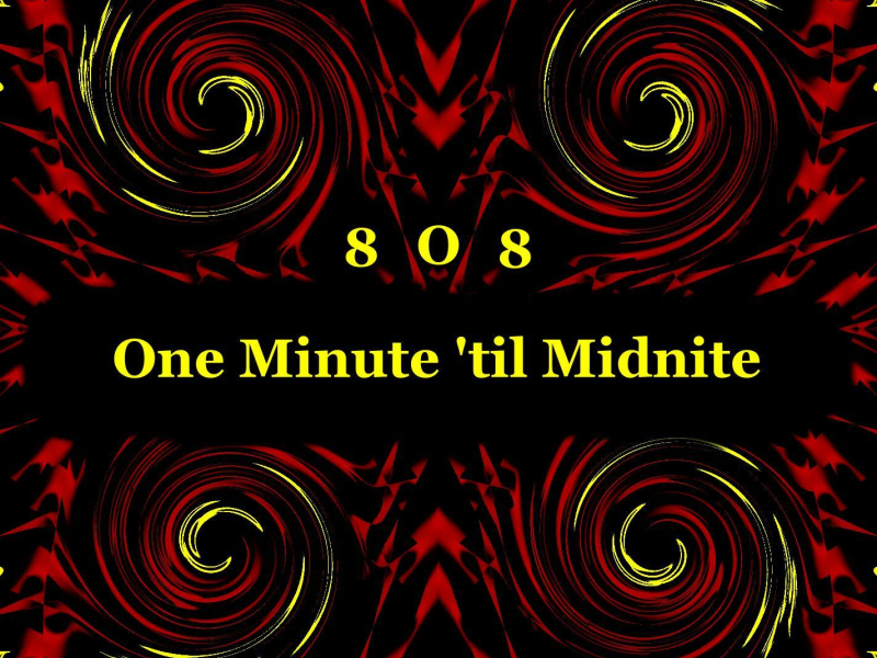 One Minute Til Midnite (Single)