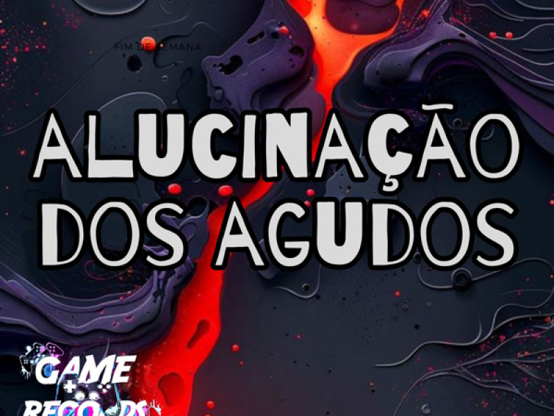Alucinação dos Agudos (Single)