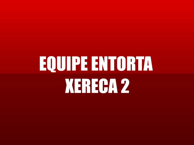 EQUIPE ENTORTA XERECA 02 (Single)