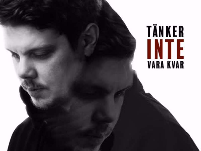 Tänker inte vara kvar (Single)